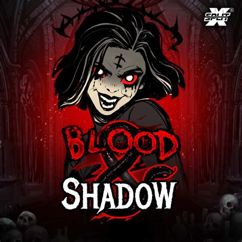 Blood And Shadow 888 Casino