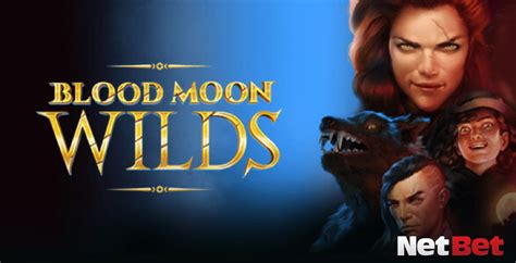 Blood Moon Wilds Netbet