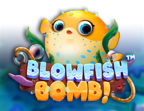 Blowfish Bomb Bwin