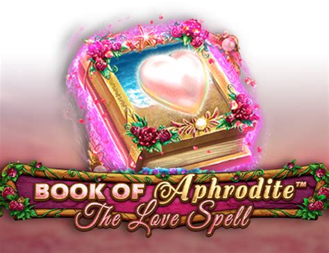 Book Of Aphrodite The Love Spell Pokerstars