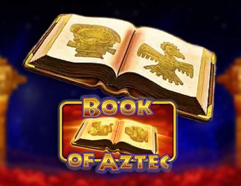 Book Of Aztec Review 2024