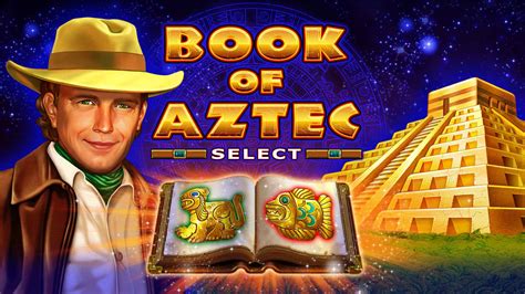 Book Of Aztec Select Betano