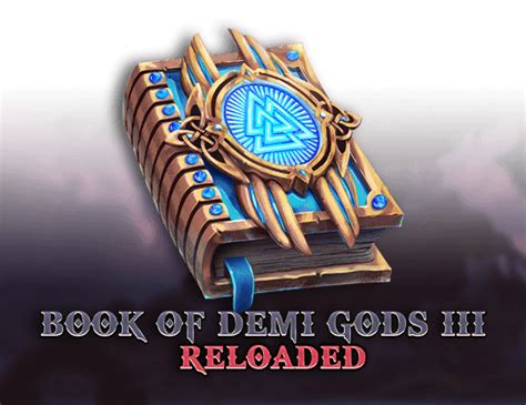 Book Of Demi Gods 3 Reloaded Bwin