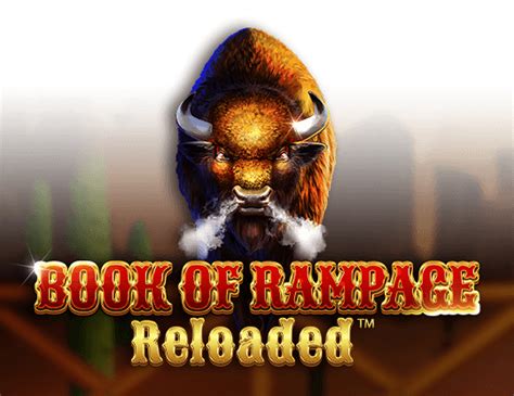 Book Of Rampage Reloaded Slot - Play Online