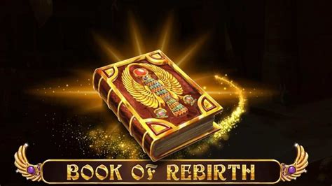Book Of Rebirth Slot - Play Online