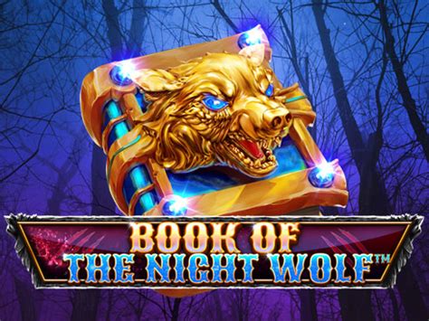 Book Of The Night Wolf Bet365