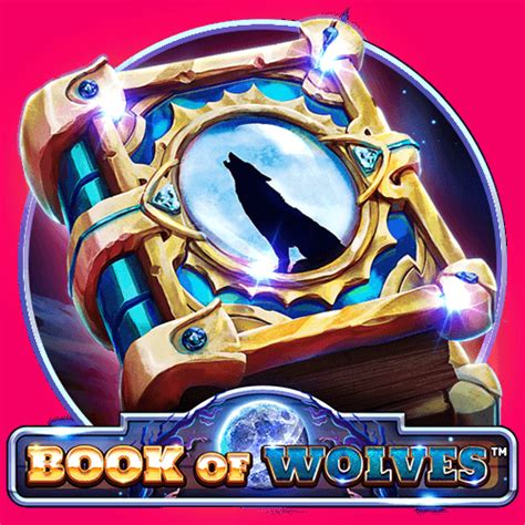 Book Of Wolves Slot - Play Online