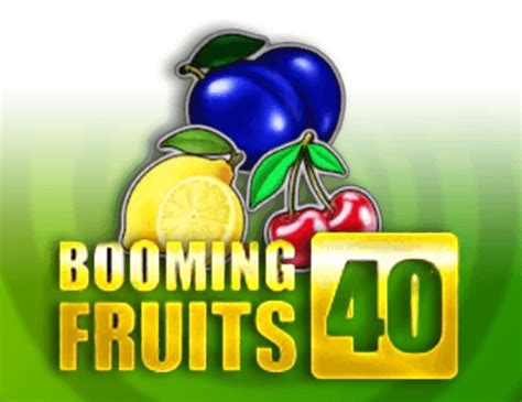 Booming Fruits 40 Bet365