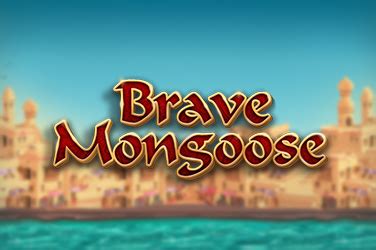 Brave Mongoose Betsson