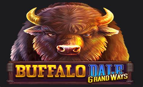 Buffalo Dale Grand Ways Bet365