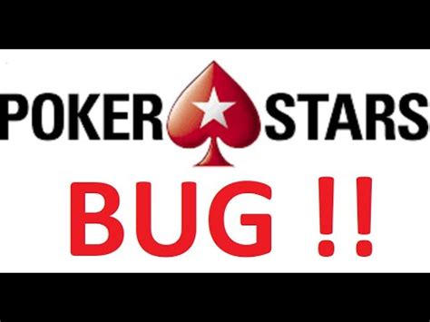 Bugs Pokerstars