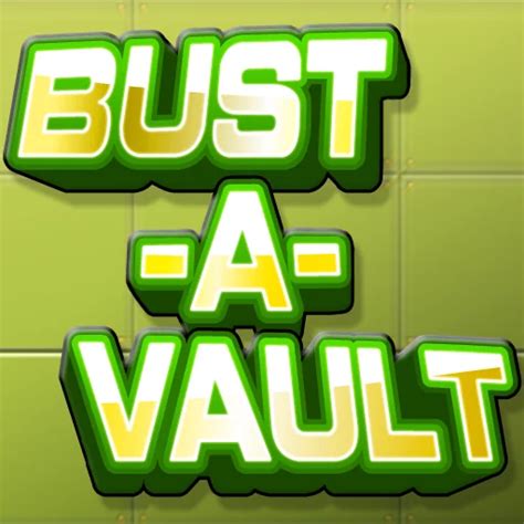 Bust A Vault Blaze