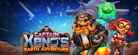 Captain Xeno S Earth Adventure Betfair