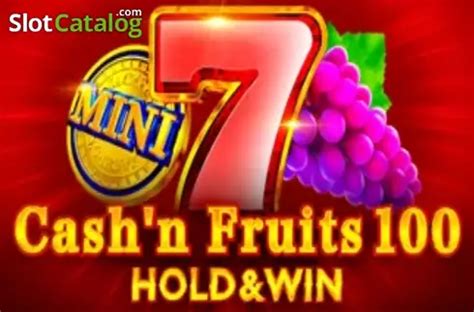 Cash N Fruits 100 Hold Win Sportingbet