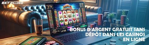 Casino Argent Gratuit Sans Deposito