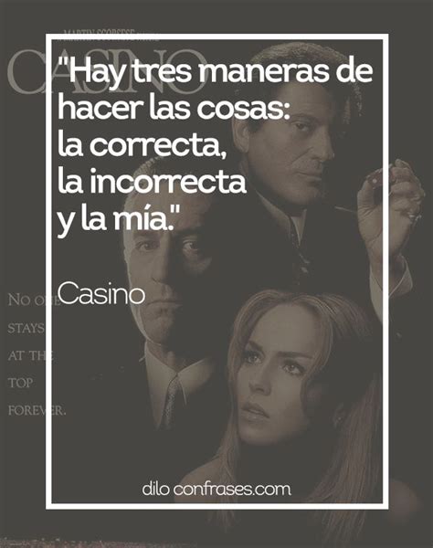 Casino Frases Pelicula