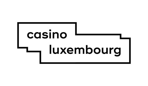 Casino Luxembourg Agenda