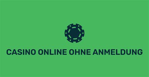 Casino Online Ohne Anmeldung To Play