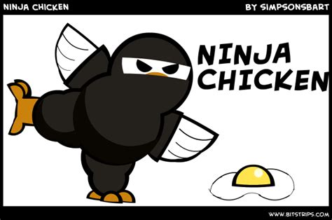 Chicken Ninja Betsul