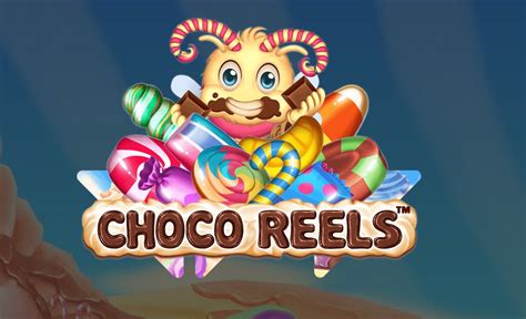 Choco Reels Betano