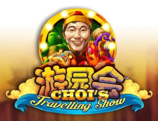 Choi S Travelling Show Bodog