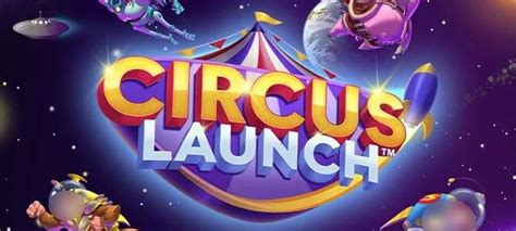 Circus Launch Slot - Play Online