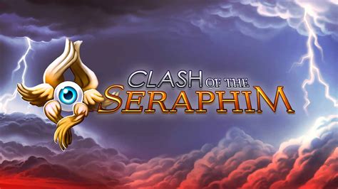 Clash Of The Seraphim Betano