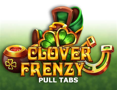 Clover Frenzy Pull Tabs Slot - Play Online