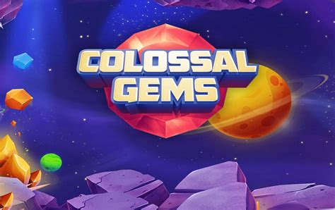 Colossal Gems Betfair