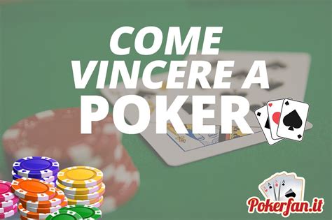 Consigli Por Vincere Al Poker Online