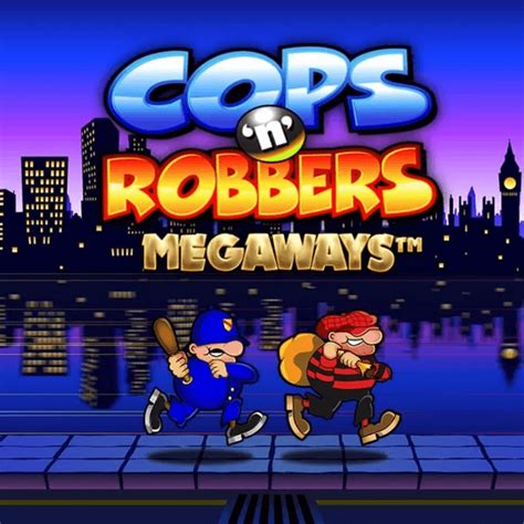 Cops N Robbers Megaways Betano