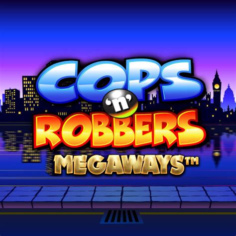 Cops N Robbers Megaways Betano