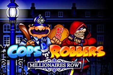 Cops N Robbers Millionaires Row 1xbet