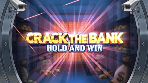 Crack The Bank Hold And Win Betsson