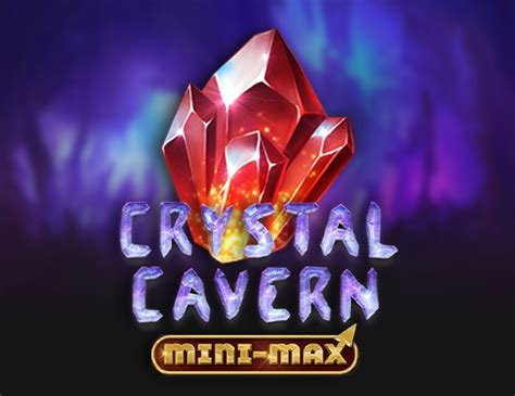 Crystal Cavern Mini Max Novibet