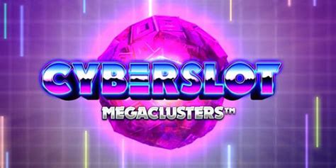 Cyberslot Megaclusters Review 2024