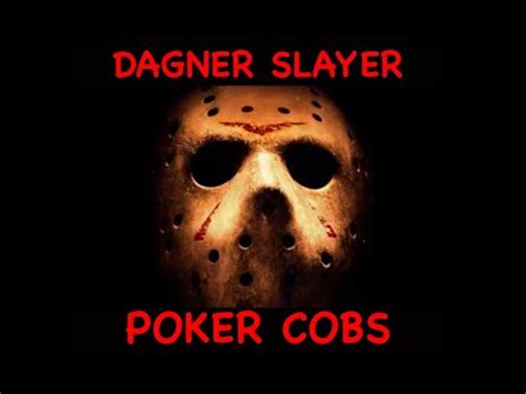 Dagner Slayer Poker