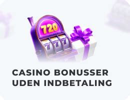 Danske Bonus De Casino Uden Indskud