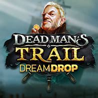 Dead Mans Trail Dream Drop Betsson