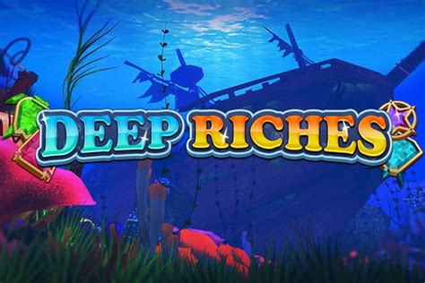 Deep Riches Slot Gratis