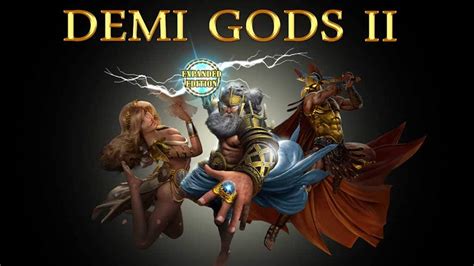 Demi Gods Ii Review 2024