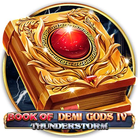 Demi Gods Iv Thunderstorm Betsul