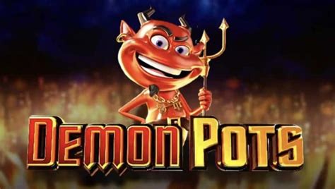 Demon Pots Bwin