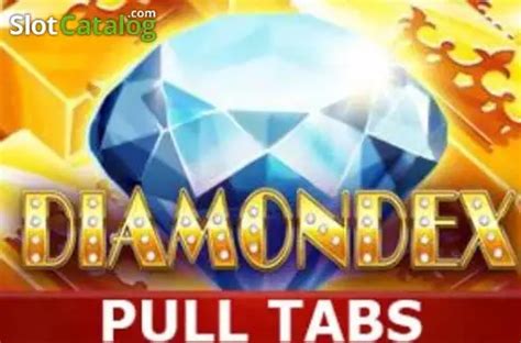 Diamondex Pull Tabs Slot - Play Online