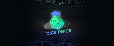 Dice Twice Betano