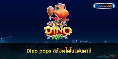 Dino Pops 888 Casino