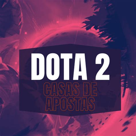 Dota 2 Sites De Apostas