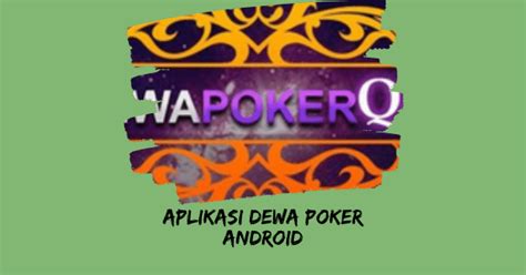 Download Gratis Dewa Poker Android
