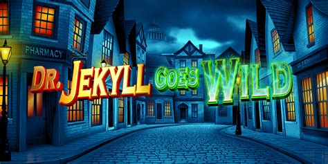 Dr Jekyll Goes Wild Betsul
