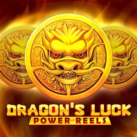 Dragon S Luck Power Reels Bet365